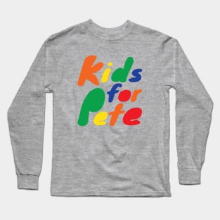 Kids for Pete, #kidsforpete is trending as the swell for Mayor Pete Buttigieg grows. Long Sleeve T-Shirt